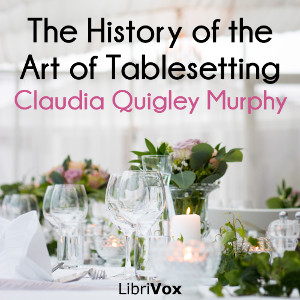 Аудіокнига The History of the Art of Tablesetting