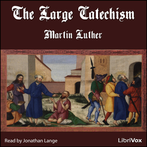 Audiobook The Large Catechism (Version 2)