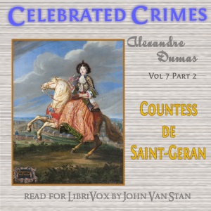 Audiobook Celebrated Crimes, Vol. 7: Part 2: Countess de Saint-Geran