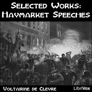 Аудіокнига Selected Works: Haymarket Speeches