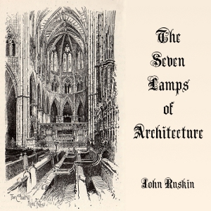 Audiobook The Seven Lamps of Architecture