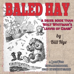 Аудіокнига Baled Hay: A Drier Book than Walt Whitman's ''Leaves o' Grass''