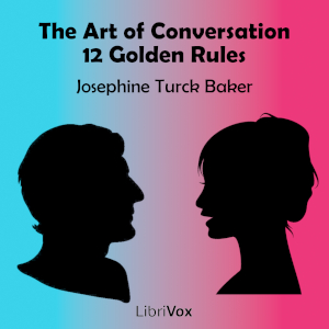 Аудіокнига The Art of Conversation: Twelve Golden Rules