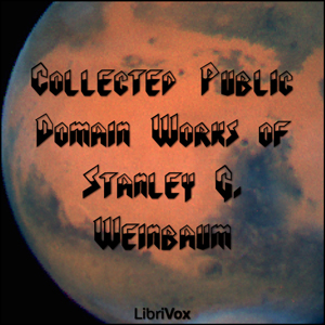 Аудіокнига Collected Public Domain Works of Stanley G. Weinbaum