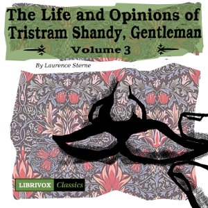 Аудіокнига The Life and Opinions of Tristram Shandy, Gentleman Vol. 3