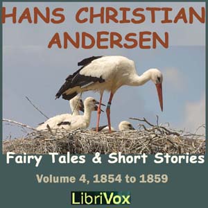 Аудіокнига Hans Christian Andersen: Fairytales and Short Stories Volume 4, 1854 to 1859