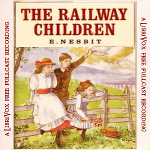 Аудіокнига The Railway Children (version 2 Dramatic Reading)