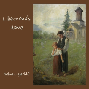 Audiobook Liliecrona's Home