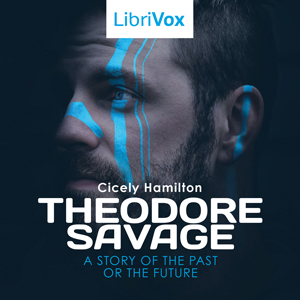 Audiobook Theodore Savage: A Story of the Past or the Future