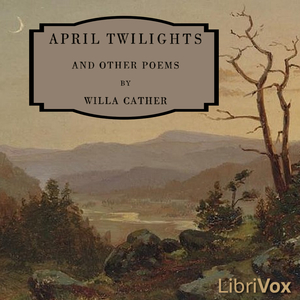 Аудіокнига April Twilights and Other Poems