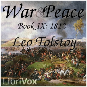 Audiobook War and Peace, Book 09: 1812