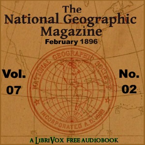 Аудіокнига The National Geographic Magazine Vol. 07 - 02. February 1896