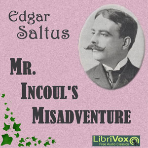 Audiobook Mr. Incoul's Misadventure