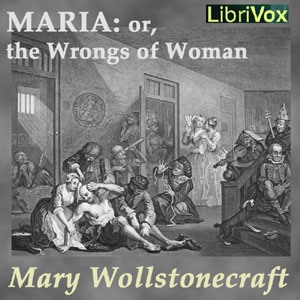 Audiobook Maria, or the Wrongs of Woman