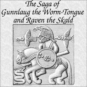 Аудіокнига The Saga of Gunnlaug the Worm-Tongue and Raven the Skald