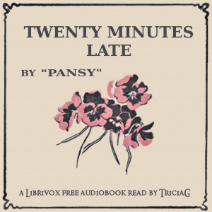 Audiobook Twenty Minutes Late