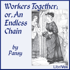 Аудіокнига Workers Together, or, An Endless Chain
