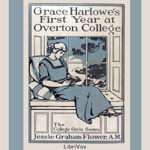 Аудіокнига Grace Harlowe's First Year at Overton College