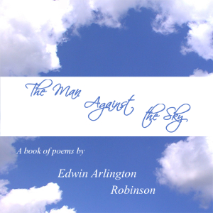 Аудіокнига The Man Against the Sky: A Book of Poems