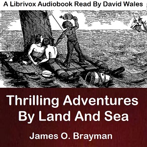 Audiobook Thrilling Adventures By Land And Sea