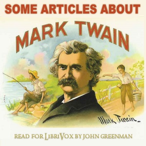 Аудіокнига Some Articles About Mark Twain