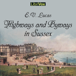 Audiobook Highways and Byways in Sussex