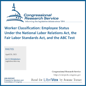 Аудіокнига Worker Classification:  Employee Status Under the National Labor Relations Act, the Fair Labor Standards Act, and the ABC Test
