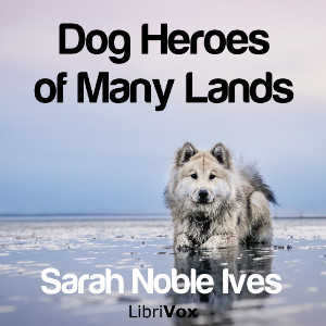 Audiobook Dog Heroes of Many Lands