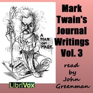 Audiobook Mark Twain’s Journal Writings, Volume 3