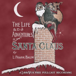 Audiobook The Life and Adventures of Santa Claus (version 3)