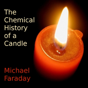 Audiobook The Chemical History of A Candle