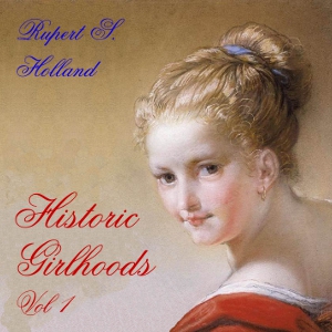 Аудіокнига Historic Girlhoods Volume 1
