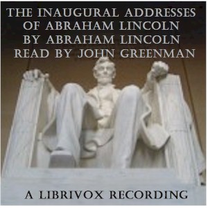 Audiobook Abraham Lincoln's Inaugural Addresses