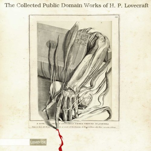 Audiobook The Collected Public Domain Works of H. P. Lovecraft