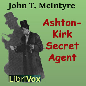 Audiobook Ashton-Kirk, Secret Agent
