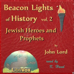 Audiobook Beacon Lights of History, Vol 2: Jewish Heroes and Prophets