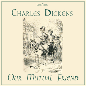 Audiobook Our Mutual Friend