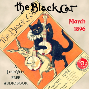 Audiobook The Black Cat Vol. 01 No. 06 March 1896