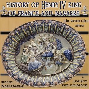 Audiobook History of Henry the Fourth King of France and Navarre