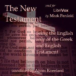 Аудіокнига The New Testament: Being the English Only of the Greek and English Testament
