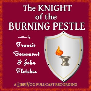 Аудіокнига The Knight of the Burning Pestle