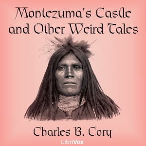 Audiobook Montezuma's Castle and Other Weird Tales