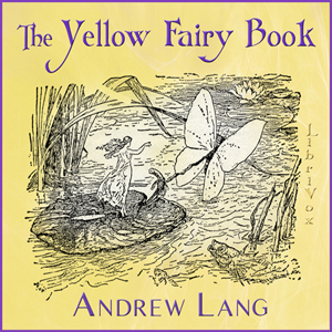Аудіокнига The Yellow Fairy Book