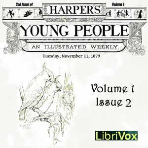 Audiobook Harper's Young People, Vol. 01, Issue 02, Nov. 11, 1879