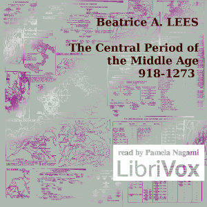 Audiobook The Central Period of the Middle Age 918-1273