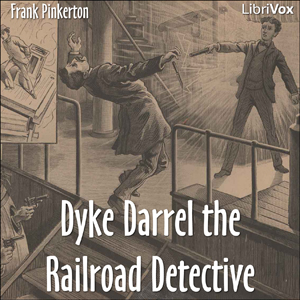 Audiobook Dyke Darrel the Railroad Detective - Or, The Crime of the Midnight Express