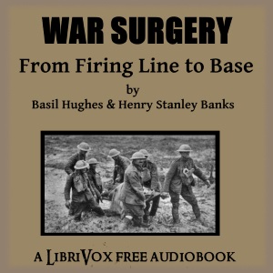 Аудіокнига War Surgery - From Firing Line to Base