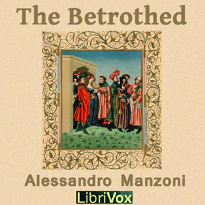Аудіокнига The Betrothed (I Promessi Sposi)