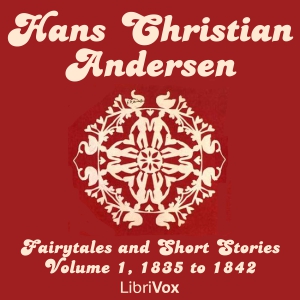 Аудіокнига Hans Christian Andersen: Fairytales and Short Stories Volume 1, 1835 to 1842