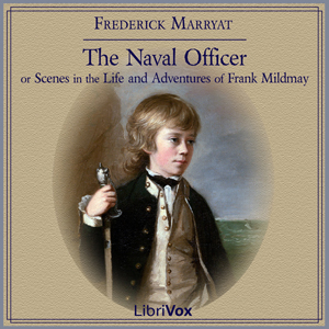 Аудіокнига The Naval Officer, or Scenes in the Life and Adventures of Frank Mildmay